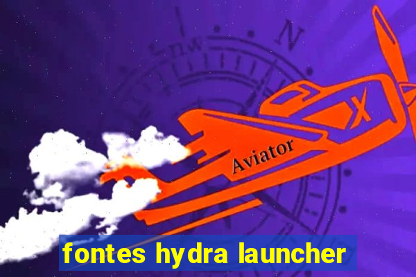 fontes hydra launcher